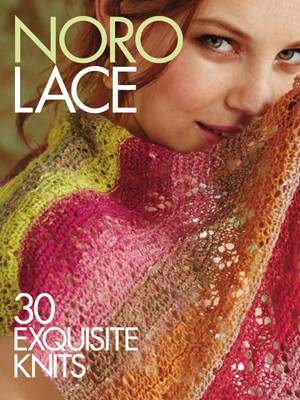 Noro Lace - 30 Exquisite Knits