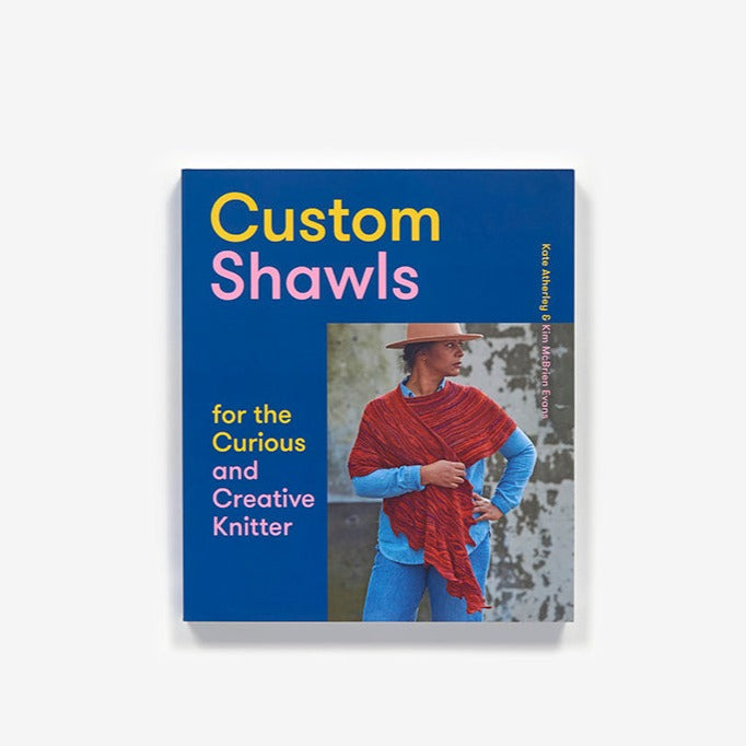 Custom Shawls for the Curious and Creative Knitter