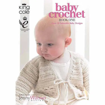 King Cole Baby Crochet Book 1