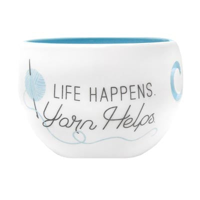 "Life Happens - Yarn Helps" Yarn Bowl