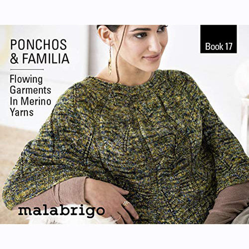 Malabrigo Book 17: Ponchos & Familia